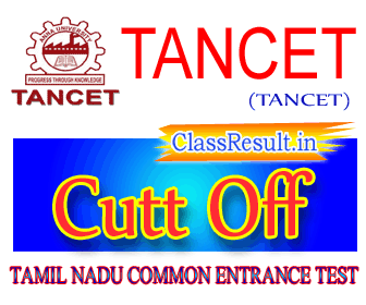 tancet Cut Off Marks 2023 class ME, MTech, MArch, MPlan, MBA, MCA